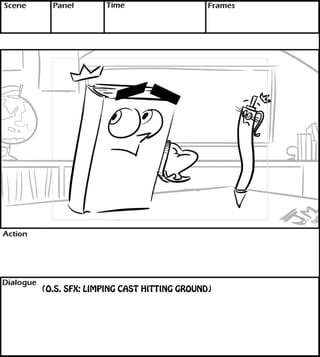 (O.S. SFX: LIMPING CAST HITTING GROUND) 
 