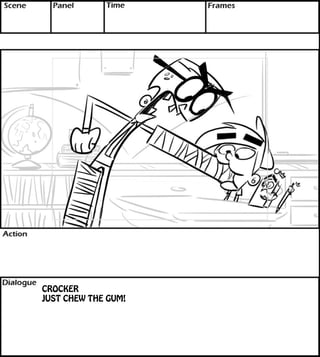 CROCKER 
JUST CHEW THE GUM! 
 