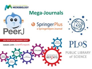 Mega-Journals
 