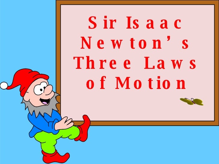 isaac newton three laws of motion