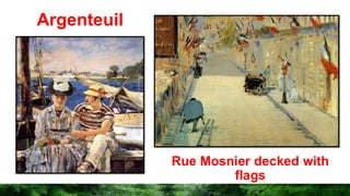 Argenteuil
Rue Mosnier decked with
flags
 