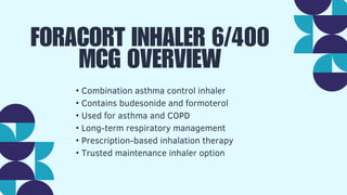 Foracort Inhaler 6/400 MCG helps manage asthma and COPD | PDF