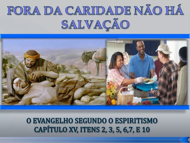 fora-da-caridade-no-h-salvao-1-638 Allan Kardec: O Arauto de Uma Nova Era