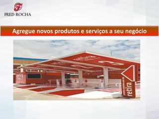 Agregue	
  novos	
  produtos	
  e	
  serviços	
  a	
  seu	
  negócio
 