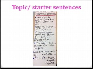 Topic/ starter sentences
 