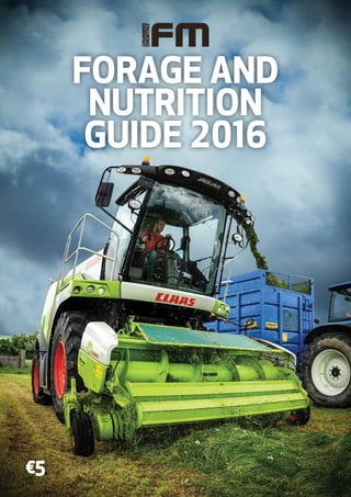 FORAGE AND
NUTRITION
GUIDE 2016
€5
 