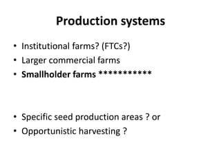 Forages and the gradual shift towards more intensive management