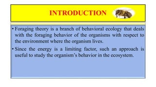 OPTIMAL FORAGING THEORY, MARGINAL VALUE THEORUM AND PATCH DEPATRTURE ...
