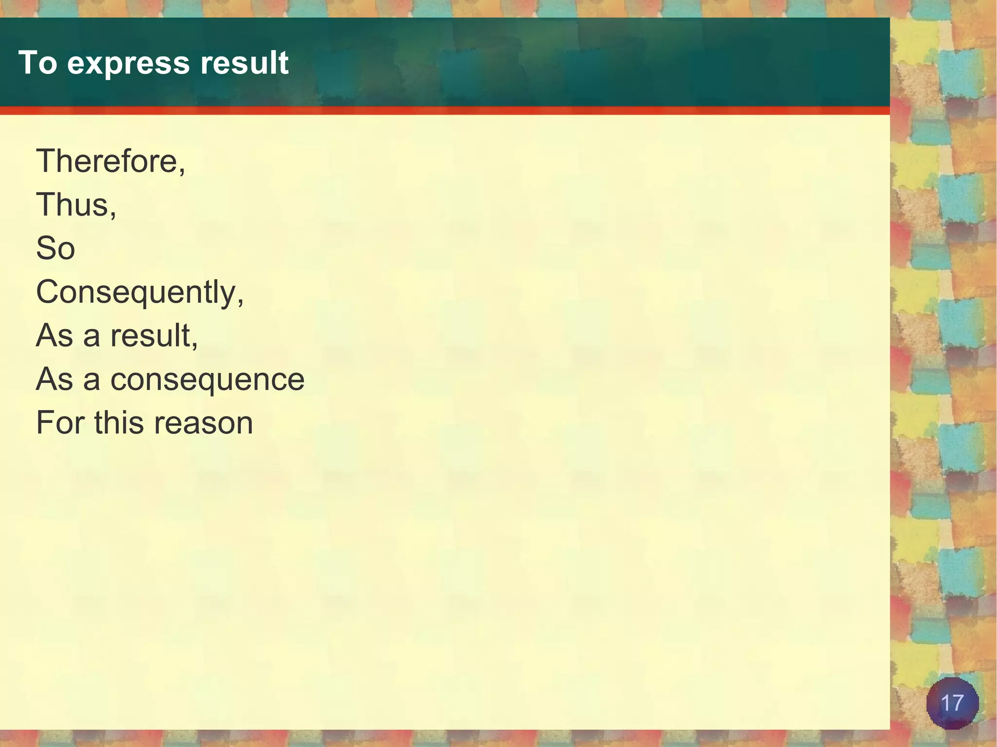 To introduce points One major advantage/disadvantage of 
