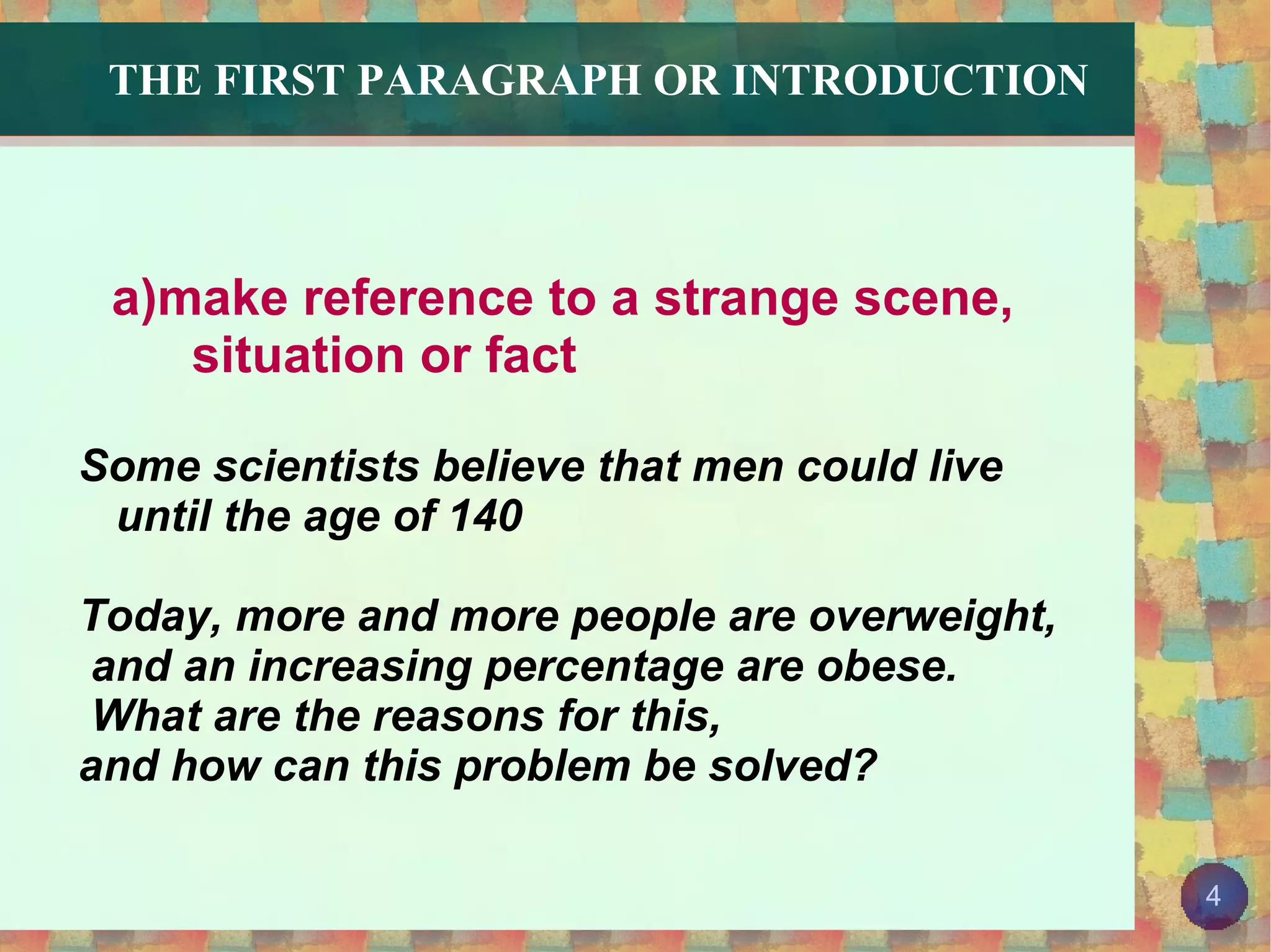 THE FIRST PARAGRAPH OR  INTRODUCTION 