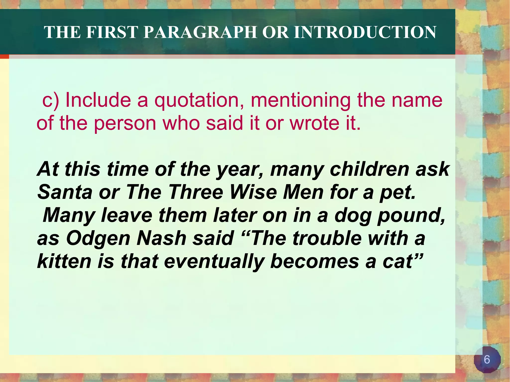 THE FIRST PARAGRAPH OR  INTRODUCTION 