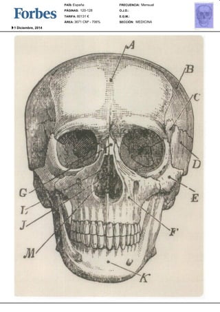 FRECUENCIA: 
O.J.D.: 
E.G.M.: 
SECCIÓN: 
PAÍS: 
España 
PÁGINAS: 
TARIFA: 
ÁREA: 
Mensual 
MEDICINA 
120-128 
80131 € 
3671 CM² - 706% 
1 Diciembre, 2014 
 