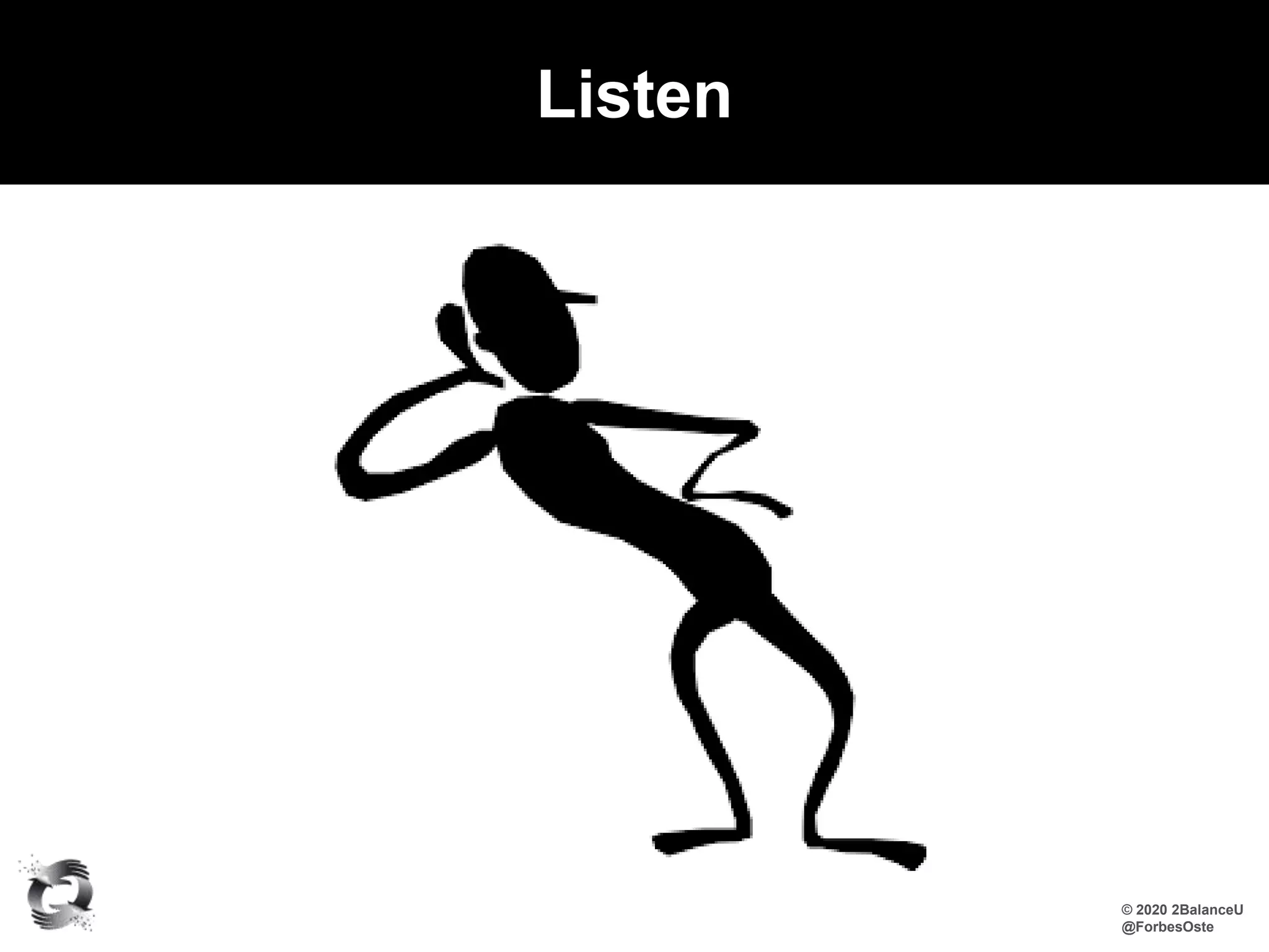 Listen
© 2020 2BalanceU
@ForbesOste
 