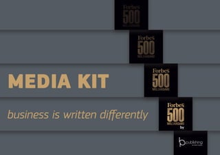 the media company
Media KIT
business is written differently
by
 