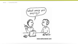 ABOUT | COMMUNICATION 
 