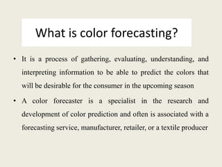 Trend analysis and fashion forcasting... | PPTX