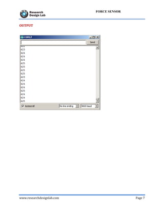 www.researchdesignlab.com Page 7
FORCE SENSOR
OUTPUT
 