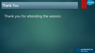 Thank You
Thank you for attending the session.
 