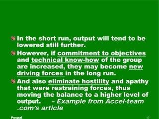 In the short run, output will tend to be
   lowered still further.
   However, if commitment to objectives
   and technica...