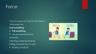 force and effect of force and examples. | PPTX