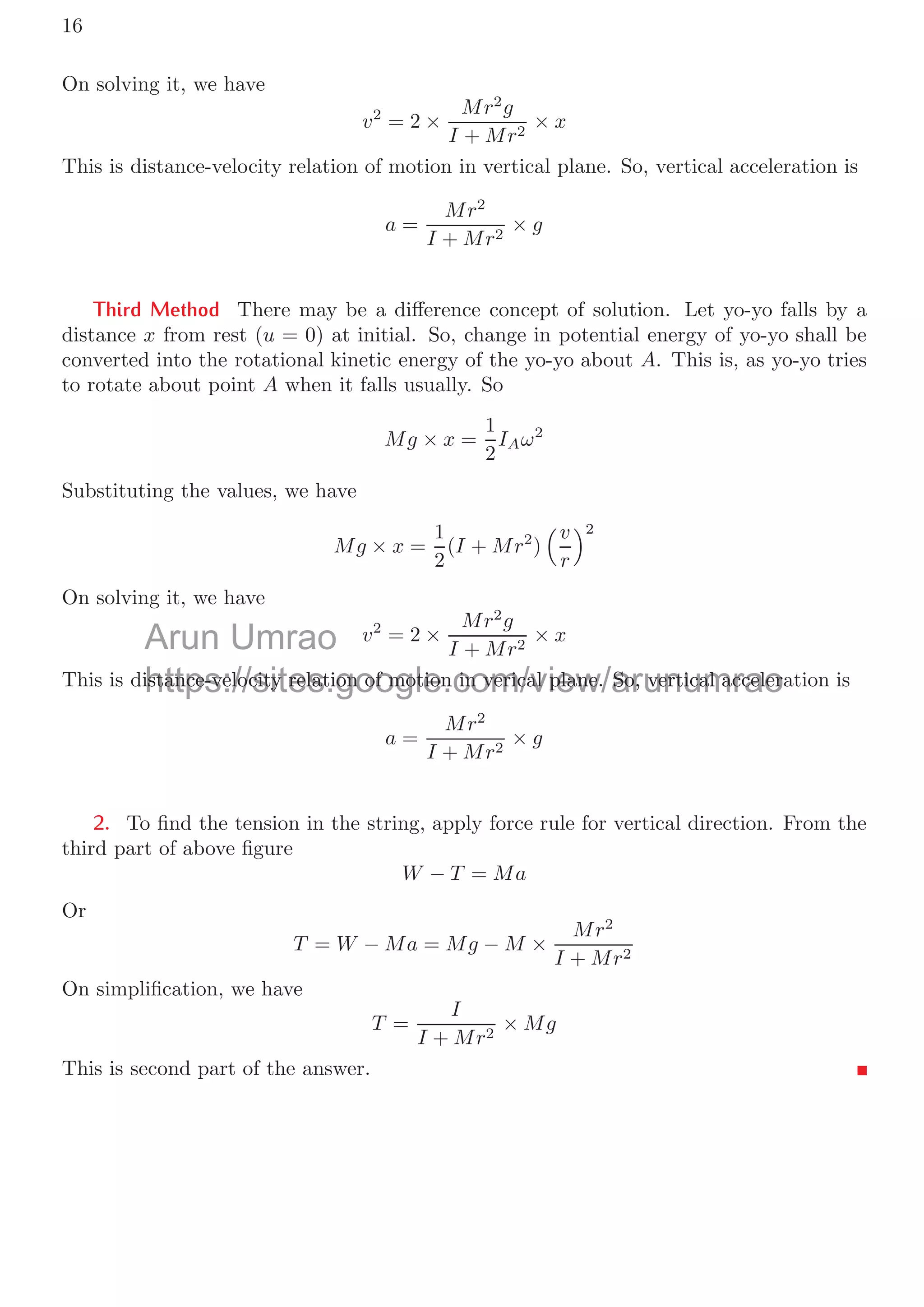 I + Mr2

× α = Mg × r
Again, if tangential acceleration is at and angular acceleration is α then at = rα. So
 