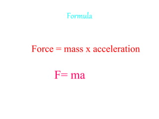 Force and laws of motion | PPTX