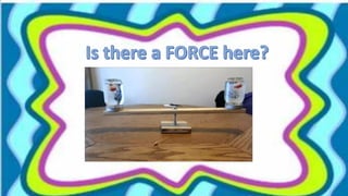 force and motion ppt in science 8 powerpoint | PPTX