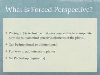 Forced perspective | PPT
