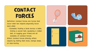 Understanding Forces and Motion: Types, Effects, and Examples | PDF