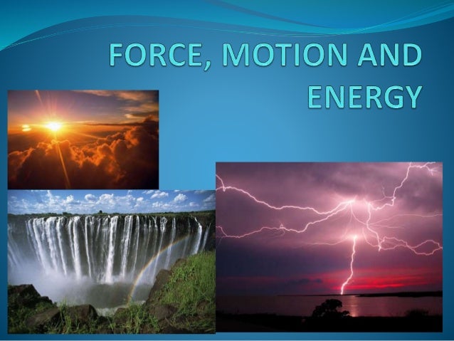 force motion and energy motion energy