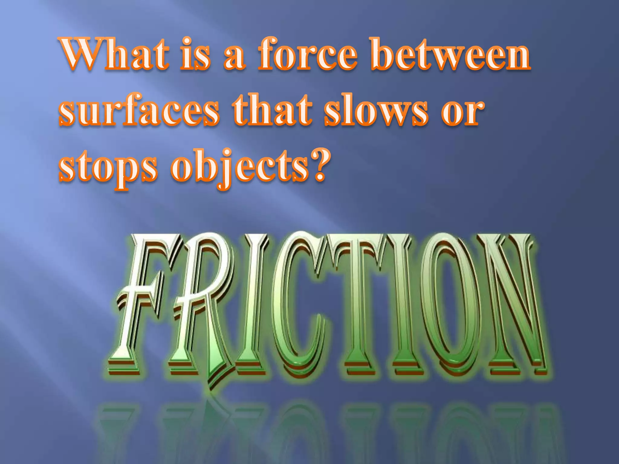 Force motion