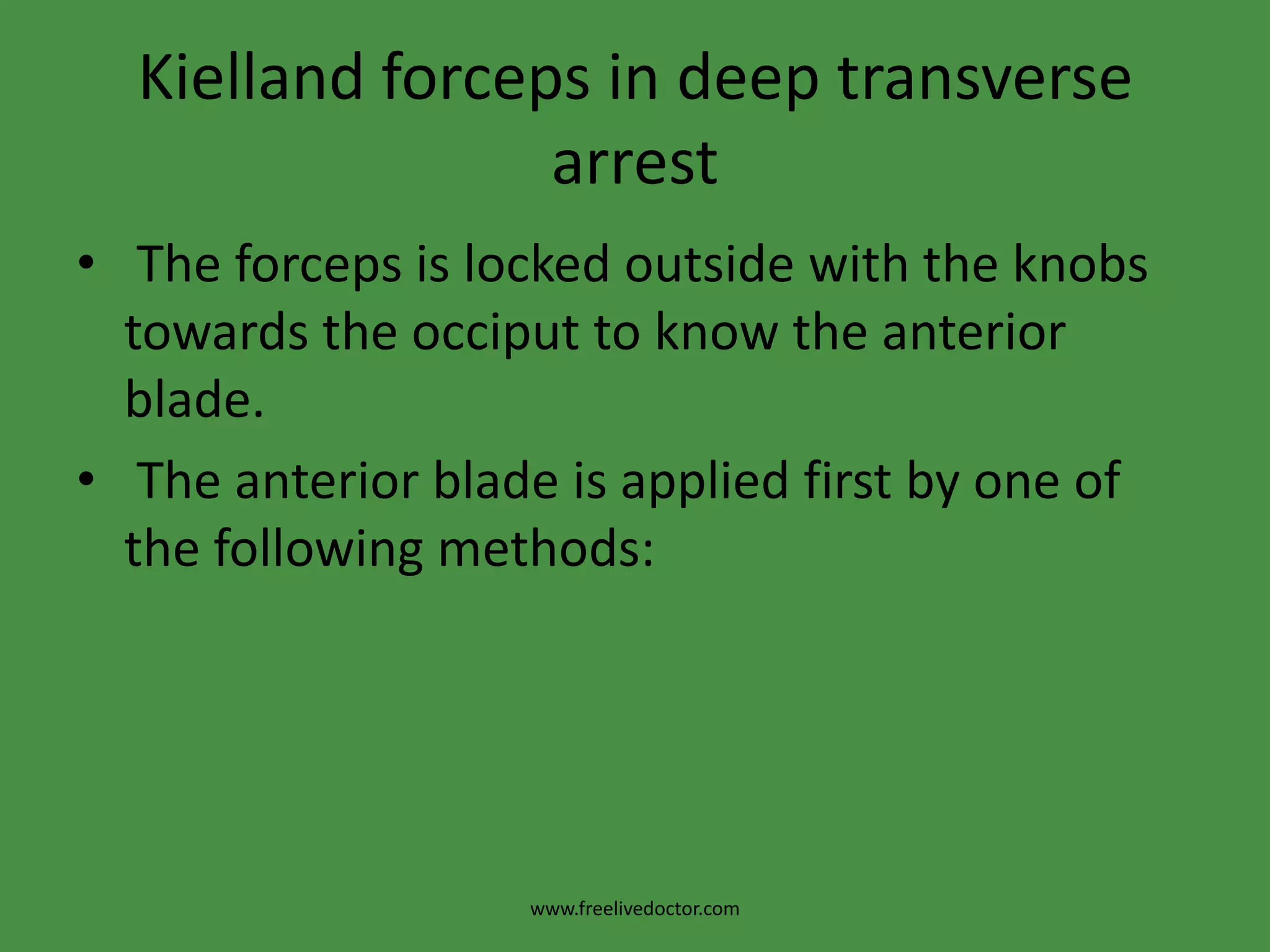 Traction should be:* gentle by the force of the arm only,* intermittent with uterine contractions only,* in correct direction i.e. downwards and backwards till the occiput appears at the vulva, then downwards and forwards.* The 2 blades are unlocked between contractions to minimise the period of head compression.www.freelivedoctor.com