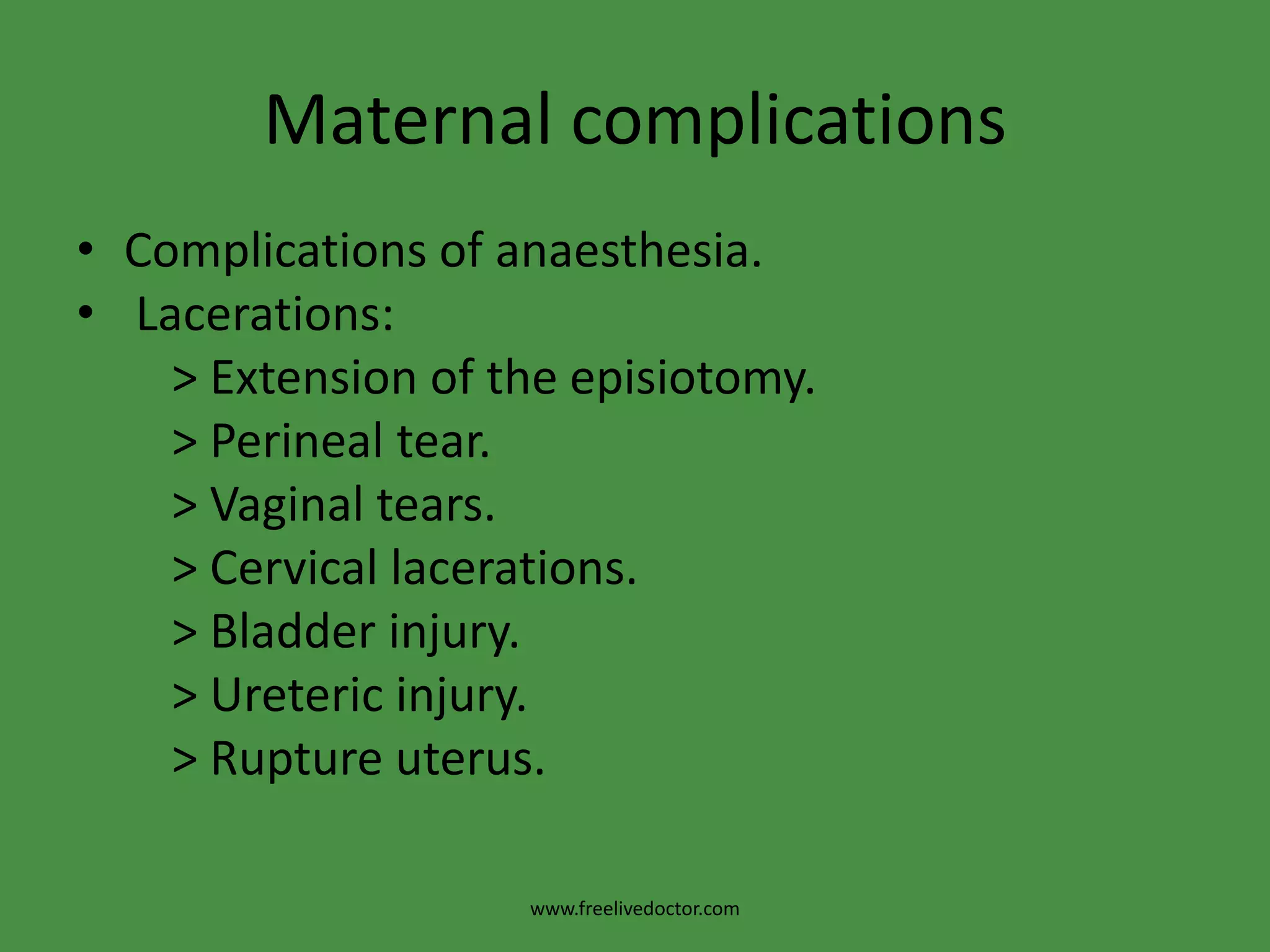 Complications of Forceps DeliveryMaternal complicationsFoetal complicationswww.freelivedoctor.com