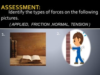 Science 8 Quarter 1 Week 1 FORCES AND MOTION .pptx