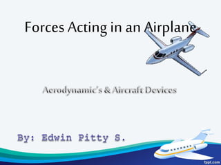 Forces Acting in an Airplane

 