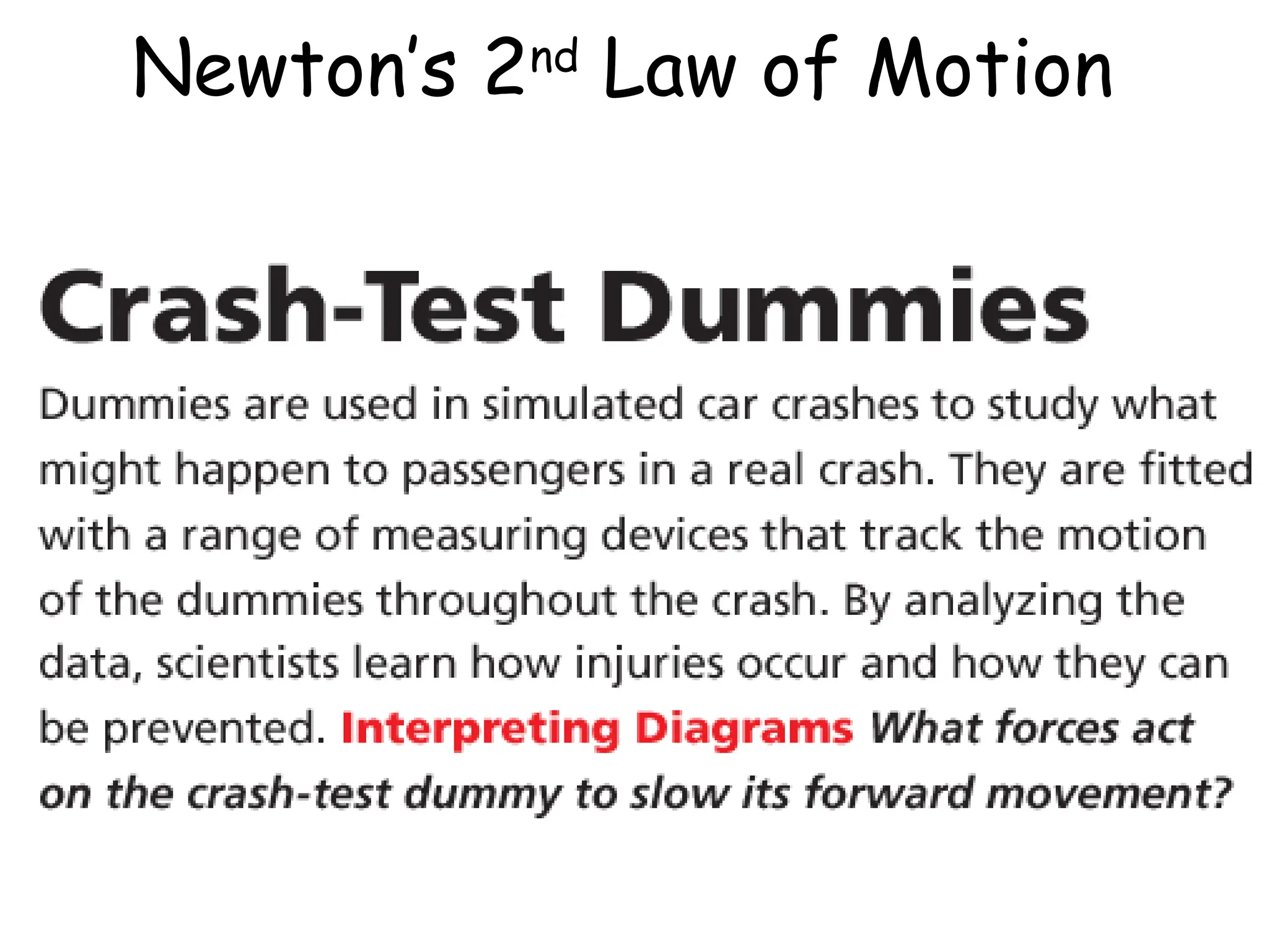 Newton’s 2nd
Law of Motion
 
