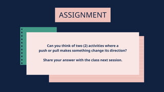 Push Assignment Understanding Forces and Motion: The Magic of Push and Pull in Everyday ...