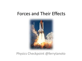 Forces and Their Effects Physics Checkpoint @ferrytanoto 