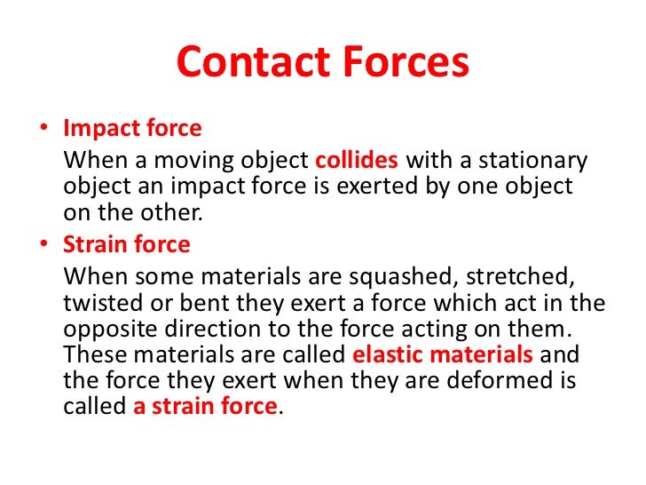 What are a few scientific forces?