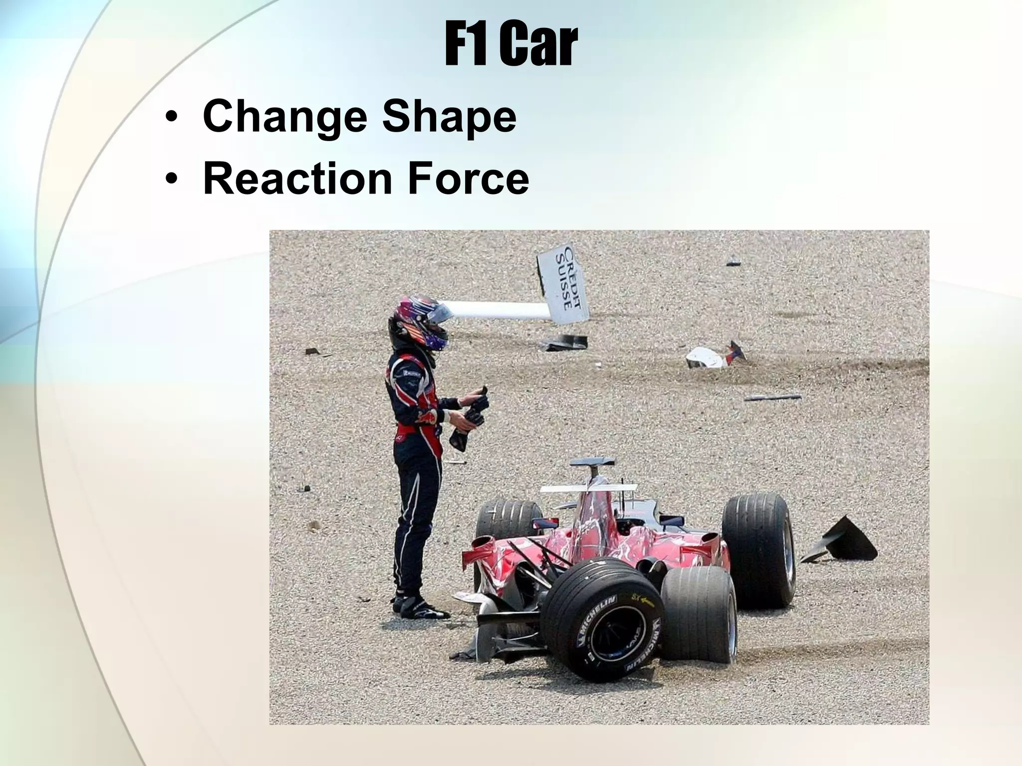 F1 Car Change Shape Reaction Force 