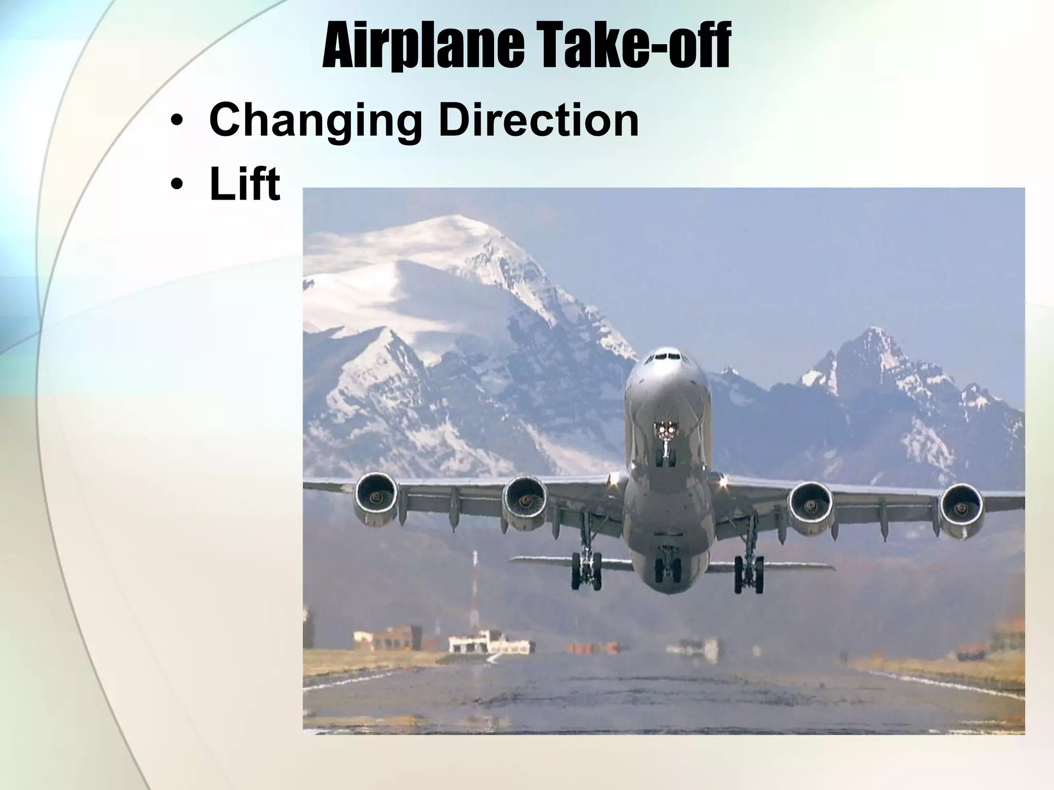 Airplane Take-off Changing Direction Lift 