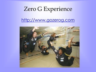 Zero G Experience 
http://www.gozerog.com 
 