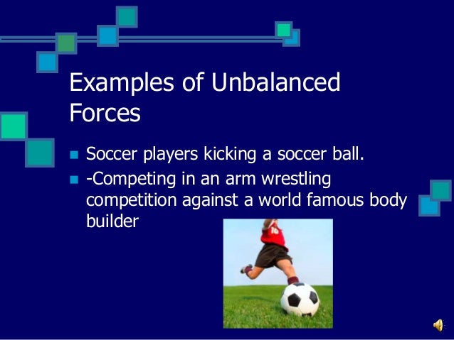 exle of unbalanced forces notes power point exle of unbalanced forces notes power point