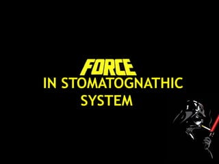 IN STOMATOGNATHIC
SYSTEM
 