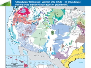 Groundwater Resources: Western U.S. (white – no groundwater,
colored areas indicate various types of groundwater)

 