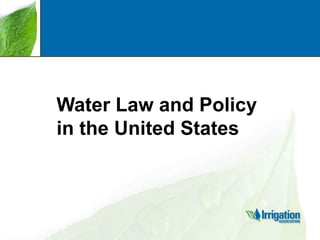 Water Law and Policy
in the United States

 