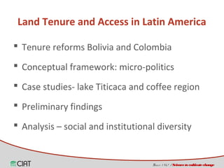 Land tenure, access and social diversity in Latin America 