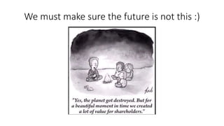 We must make sure the future is not this :)
 