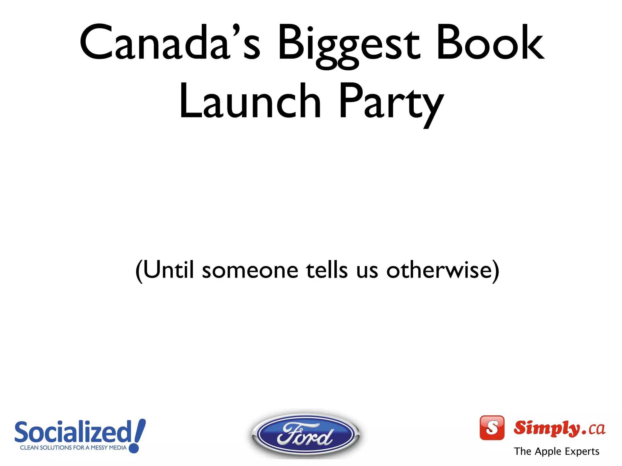 Canada’s Biggest Book Launch Party (Until someone tells us otherwise) 
