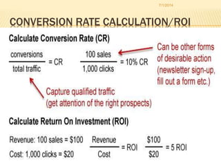 CONVERSION RATE CALCULATION/ROI
7/1/2014
 